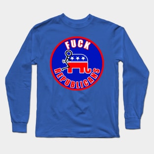 F-it Republicans Long Sleeve T-Shirt
